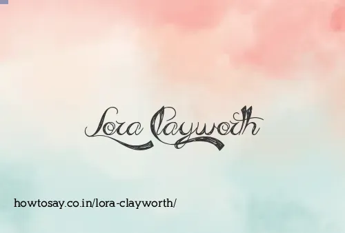 Lora Clayworth