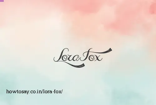 Lora Fox