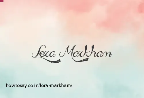 Lora Markham