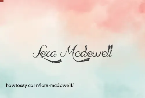 Lora Mcdowell