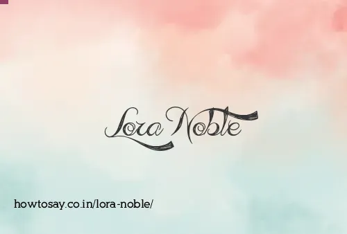 Lora Noble