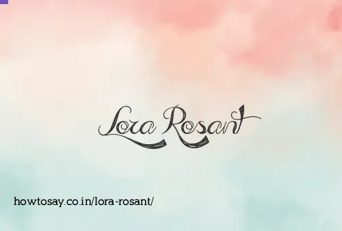 Lora Rosant