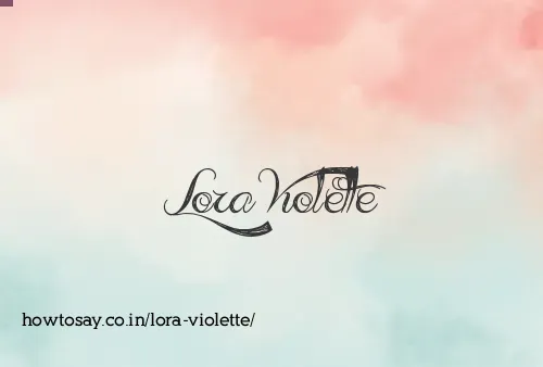Lora Violette