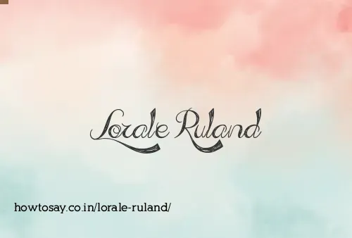 Lorale Ruland