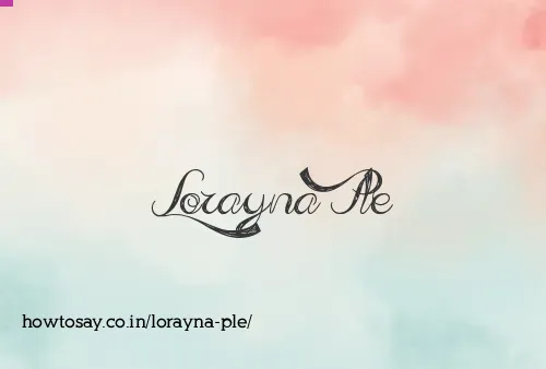 Lorayna Ple