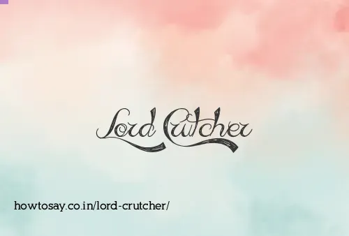 Lord Crutcher