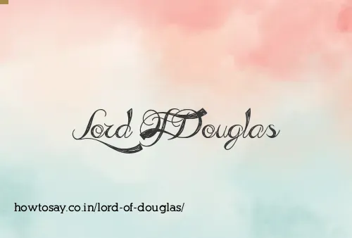 Lord Of Douglas