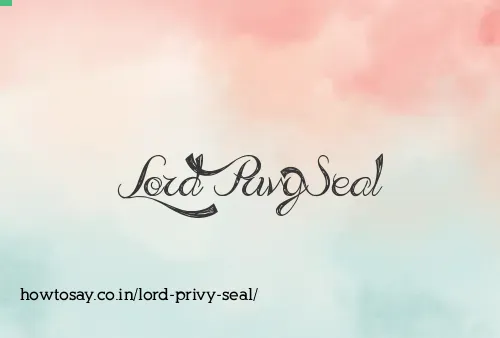 Lord Privy Seal