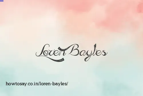 Loren Bayles