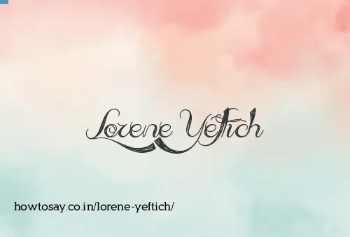 Lorene Yeftich