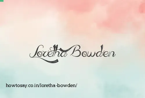 Loretha Bowden