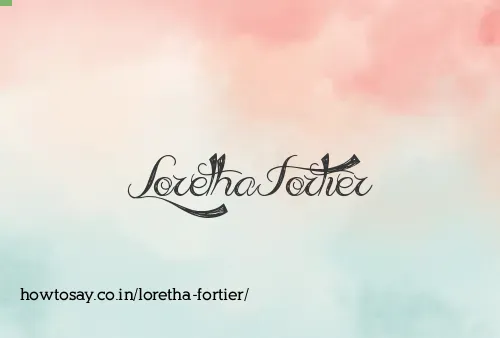 Loretha Fortier