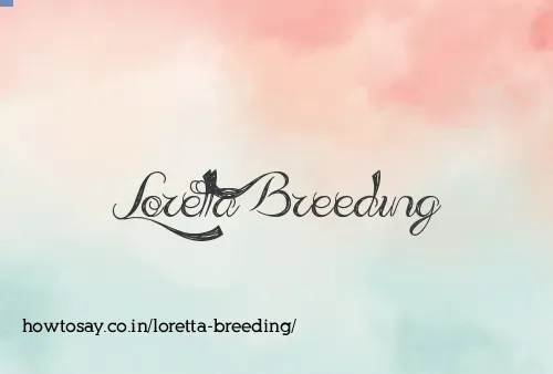 Loretta Breeding