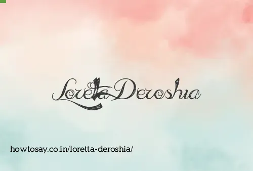 Loretta Deroshia
