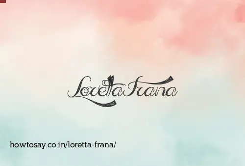 Loretta Frana