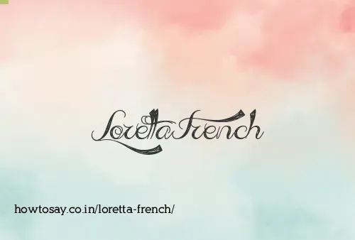 Loretta French