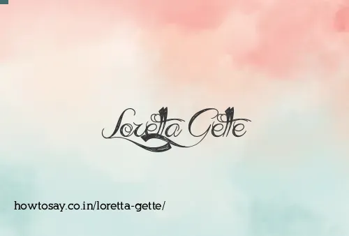 Loretta Gette