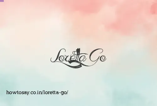 Loretta Go