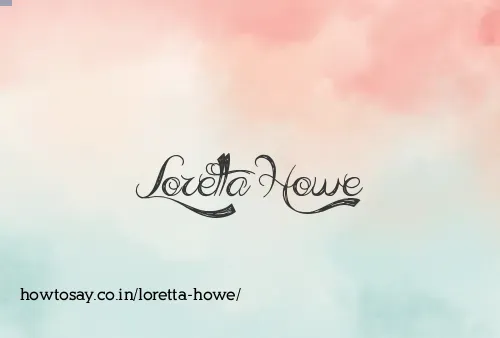 Loretta Howe