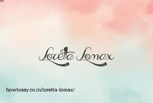 Loretta Lomax