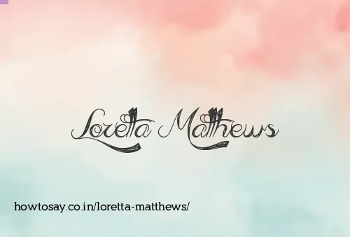 Loretta Matthews