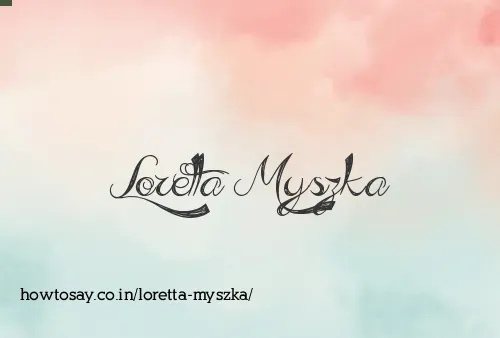Loretta Myszka