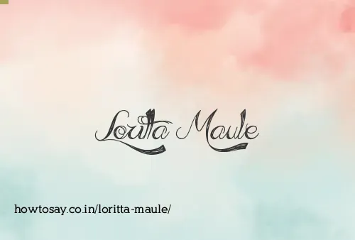Loritta Maule