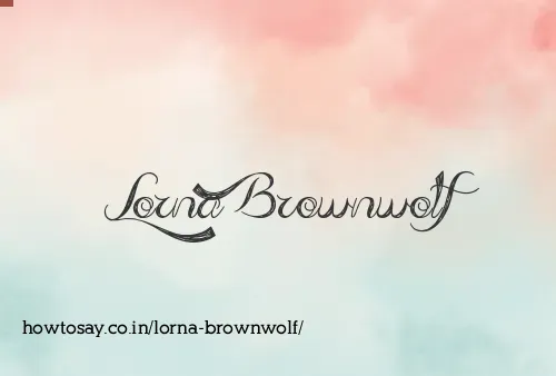 Lorna Brownwolf