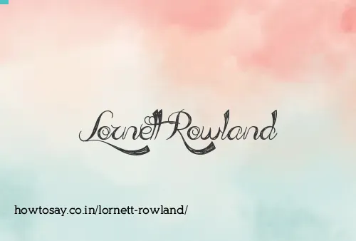 Lornett Rowland