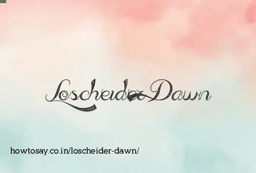 Loscheider Dawn