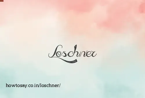 Loschner