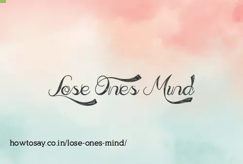 Lose Ones Mind