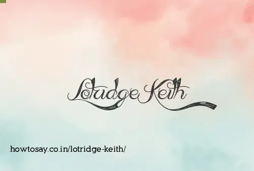 Lotridge Keith