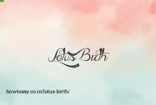 Lotus Birth