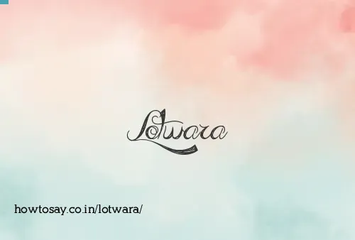 Lotwara