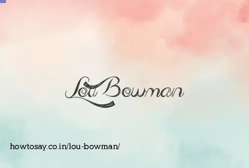 Lou Bowman