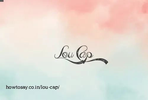 Lou Cap