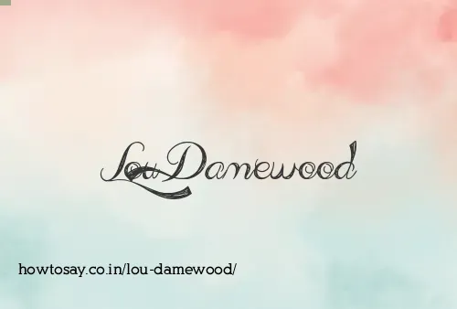 Lou Damewood