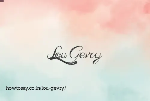 Lou Gevry