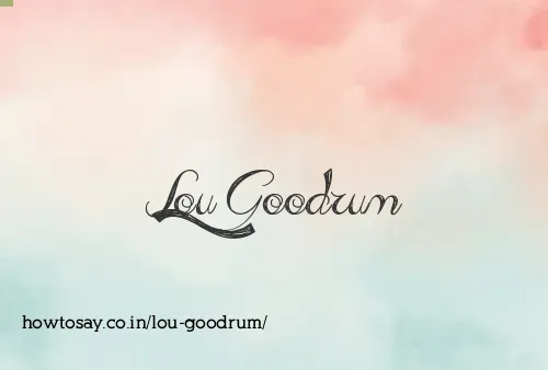Lou Goodrum