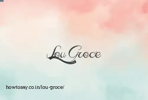 Lou Groce
