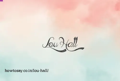 Lou Hall