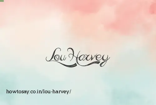 Lou Harvey
