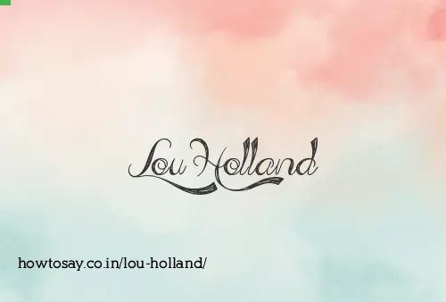 Lou Holland