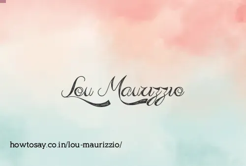 Lou Maurizzio
