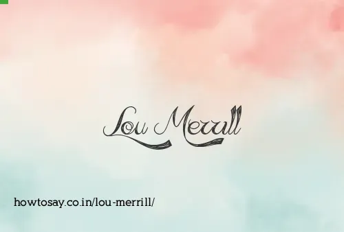 Lou Merrill