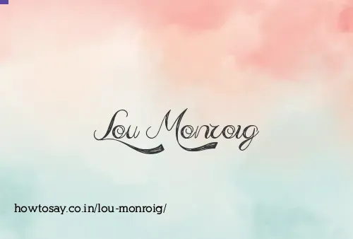 Lou Monroig