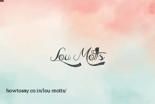 Lou Motts