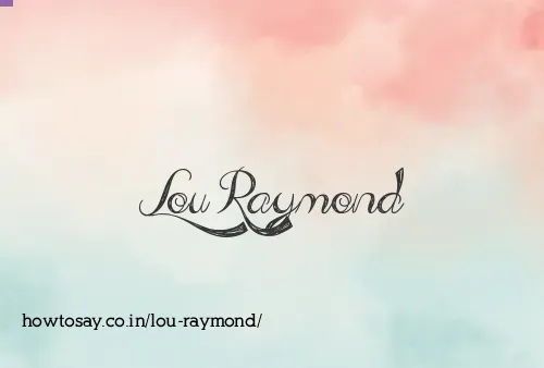 Lou Raymond
