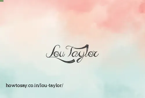 Lou Taylor